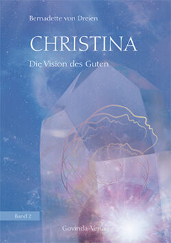 Christina Band 2: Die Vision des Guten