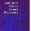 Kritische Grade in der Prognose