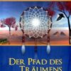 Der Pfad des Träumens