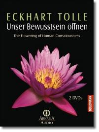 Unser Bewusstsein öffnen