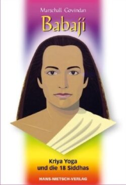 Babaji Kriya Yoga und die 18 Siddhas