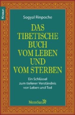 Das Tibetische Buch vom Leben und vom Sterben