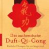 Das authentische Duft-Qi-Gong