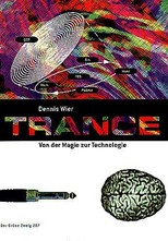 Trance Von der Magie zur Technologie