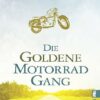 Die goldene Motorrad Gang