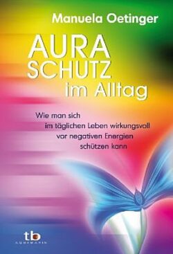 Aura Schutz im Alltag TB