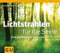 Lichtstrahlen für die Seele