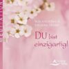 Du bist einzigartig!