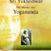 Shriyukteshwar Der Meister von Yog 1 Shriyukteshwar Der Meister von Yog