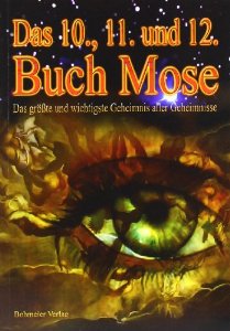 Das 10., 11. und 12. Buch Mose