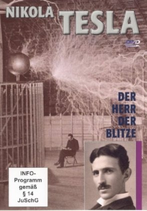 Nikola Tesla Der Herr der Blitze