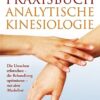 Praxisbuch Analytische Kinesiologie