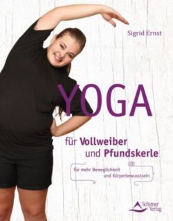 Yoga für Vollweiber und Pfundskerle