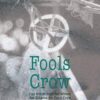 Fools Crow Weisheit & Kraft