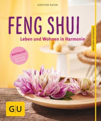 Feng Shui NA Leben und Wohnen in Harmonie