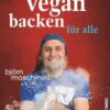 Vegan backen für alle