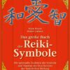 Das große Buch der Reiki-Symbole