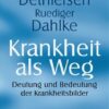 Krankheit als Weg