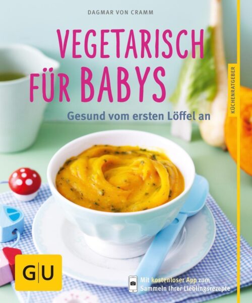 Vegetarisch für Babys 1 Vegetarisch für Babys