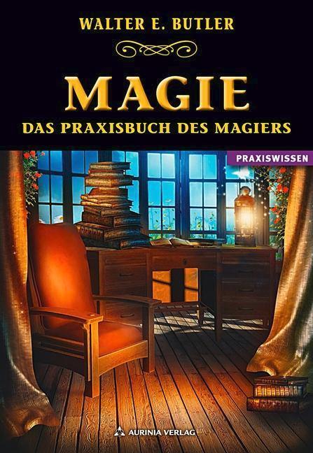Magie das Praxisbuch des Magiers