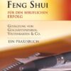 Feng Shui für den beruflichen Erfolg