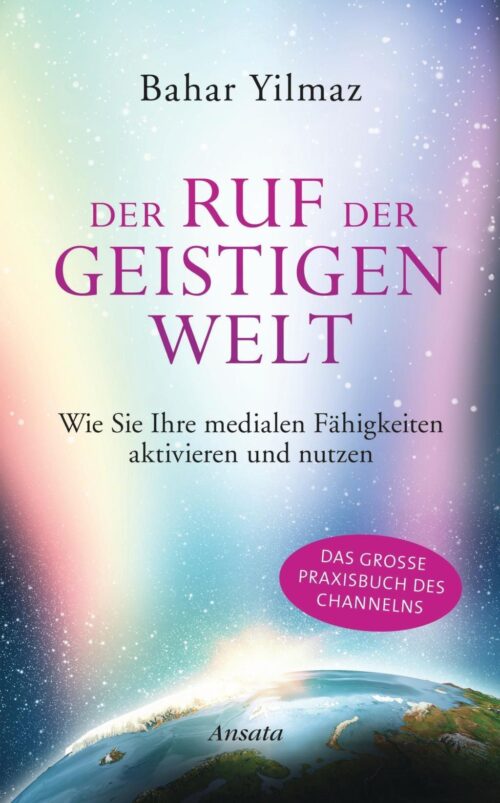 Der Ruf der Geistigen Welt 1 Der Ruf der Geistigen Welt