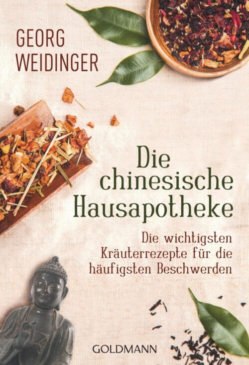 Die chinesische Hausapotheke 1 Die chinesische Hausapotheke