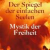 Der Spiegel der einfachen Seelen