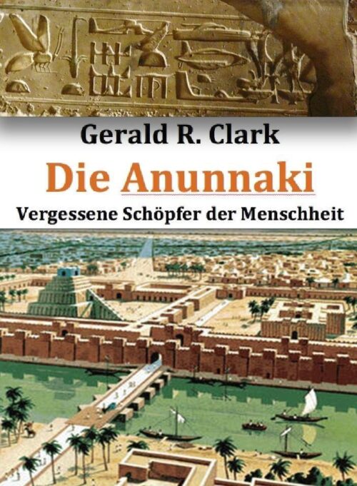 Die Anunnaki 1 Die Anunnaki