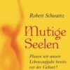 Mutige Seelen