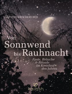 Von Sonnwende bis Rauhnacht