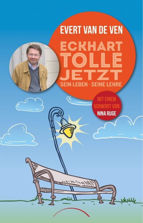Eckhart Tolle Jetzt Sein Leben Seine Lehre 1 Eckhart Tolle Jetzt Sein Leben Seine Lehre