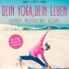 Dein Yoga, dein Leben