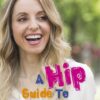 A hip guide to happiness