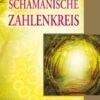 Der schamanische Zahlenkreis