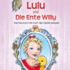 Lulu und die kleine Ente Willy
