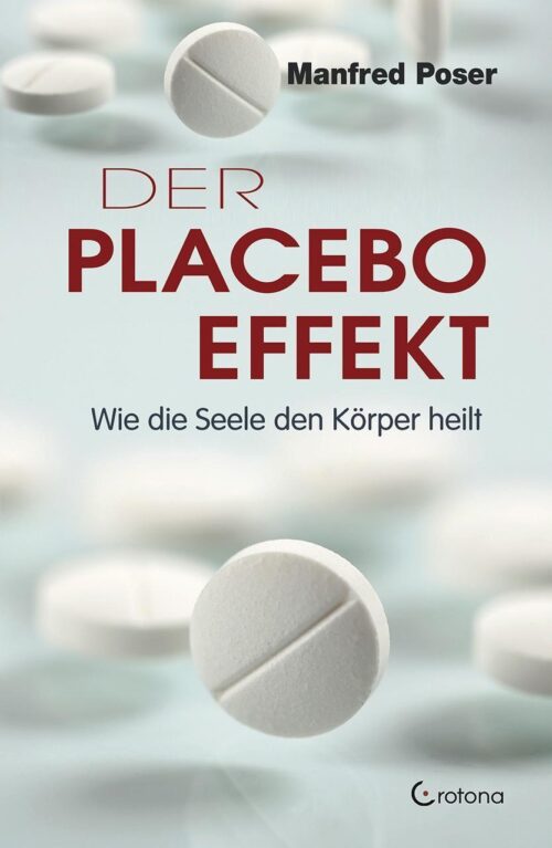Der Placebo Effekt 1 Der Placebo Effekt