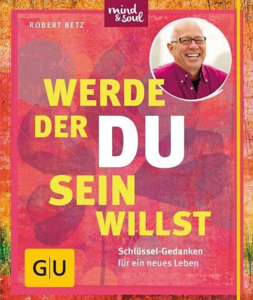 Werde der du sein willst