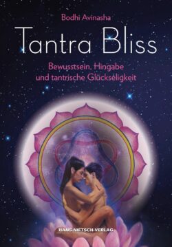 Tantra Bliss Bewusstsein, Hingabe und tantrische