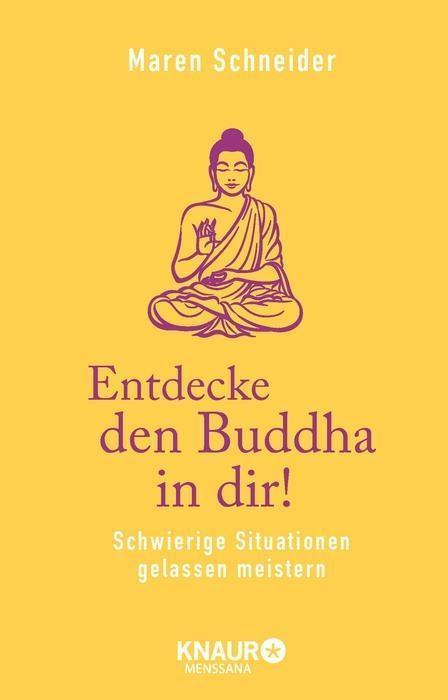 Entdecke den Buddha in dir!