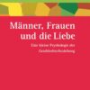 Männer, Frauen und die Liebe