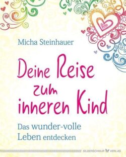 Die Reise zum inneren Kind