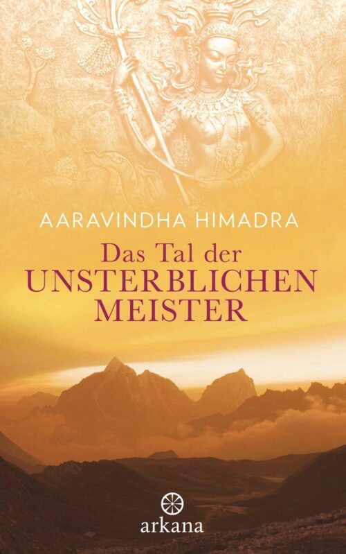 Das Tal der unsterblichen Meister 1 Das Tal der unsterblichen Meister