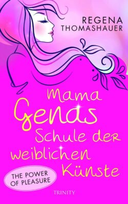 Mama Genas Schule der weiblichen Künste