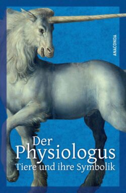 Der Physiologus Tiere und ihre Symbolik