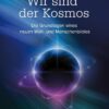 Wir sind der Kosmos