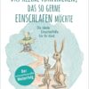 Das kleine Kaninchen, das so gerne einschlafen