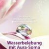 Wasserbelebung mit Aura-Soma