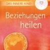 Beziehungen heilen