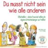 Du musst nicht sein wie alle anderen 1 Du musst nicht sein wie alle anderen